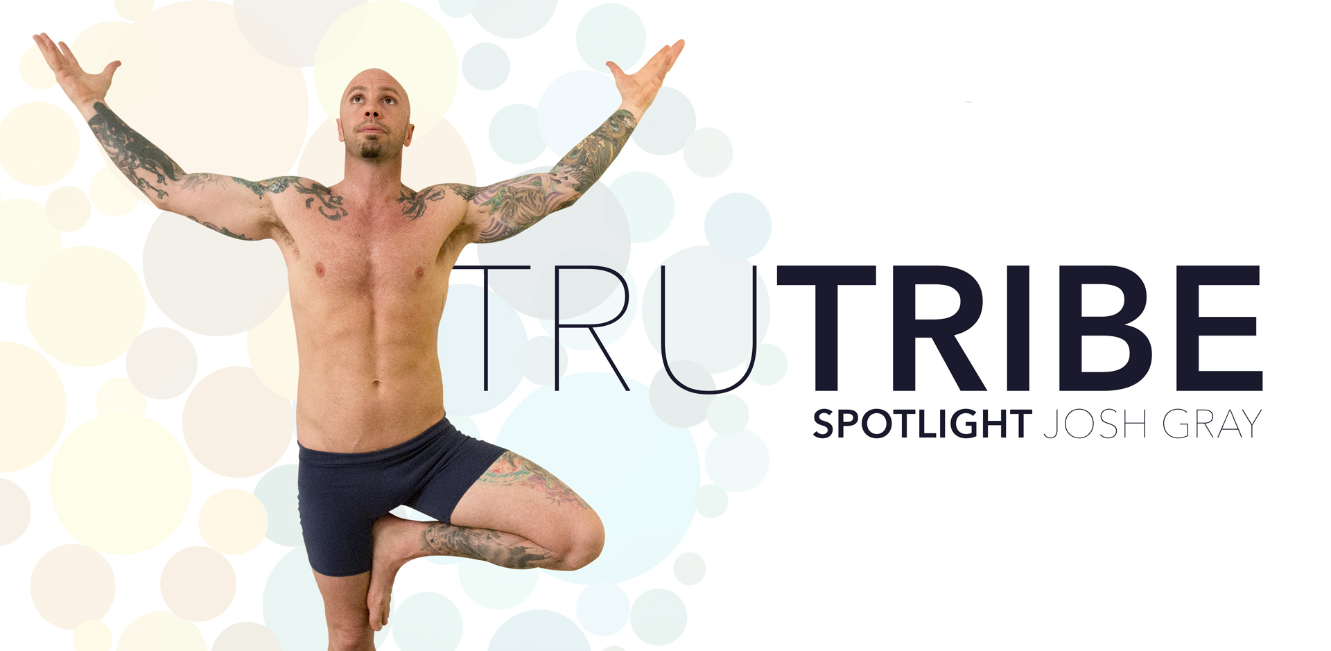 TruTribe-Spotlight-Josh-Gray